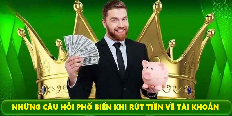 Các câu trả lời hữu ích của NOHU sẽ giúp bạn thực hiện rút tiền dễ dàng hơn