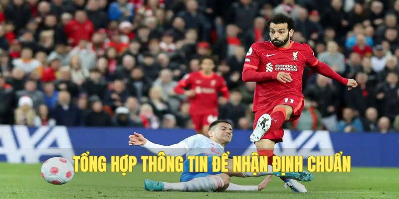 Có đủ thông tin trận đấu tự tin cá độ
